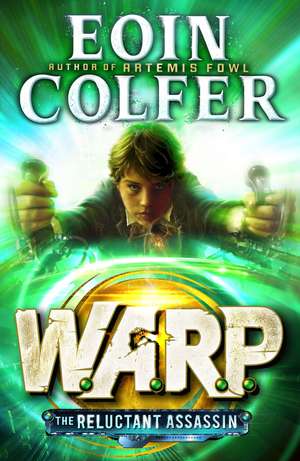 The Reluctant Assassin (WARP Book 1) de Eoin Colfer