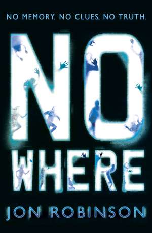 Nowhere (Nowhere Book 1) de Jon Robinson