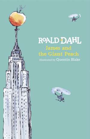 James and the Giant Peach de Roald Dahl