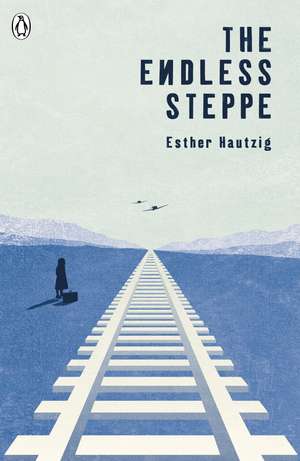 The Endless Steppe de Esther Hautzig