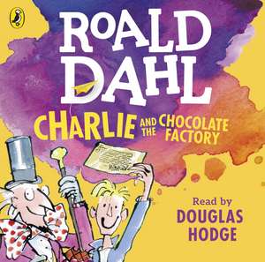 Charlie and the Chocolate Factory de Roald Dahl