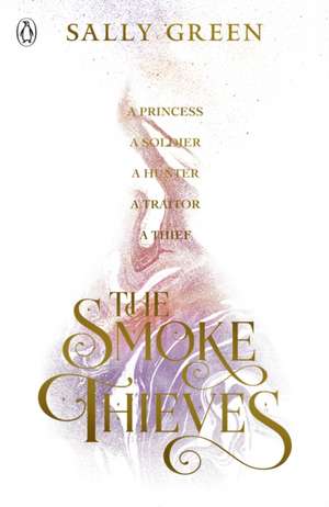 The Smoke Thieves de Sally Green