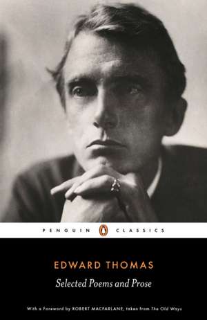 Selected Poems and Prose de Edward Thomas