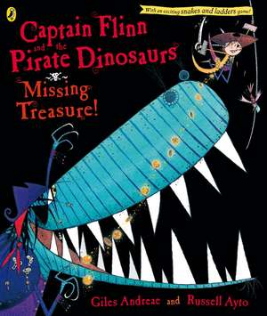 Captain Flinn and the Pirate Dinosaurs: Missing Treasure! de Andreae Giles