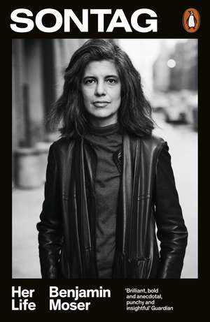 Sontag: Her Life de Benjamin Moser