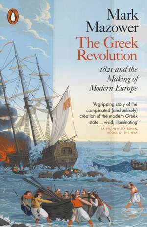 The Greek Revolution de Mark Mazower