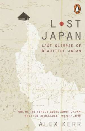 Lost Japan de Alex Kerr