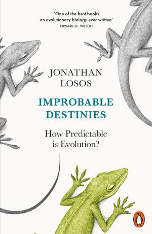 Improbable Destinies: How Predictable is Evolution? de Jonathan Losos