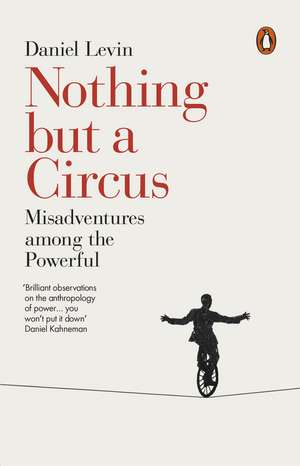 Levin, D: Nothing but a Circus