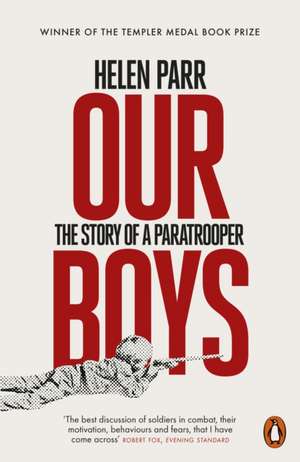 Our Boys: The Story of a Paratrooper de Helen Parr