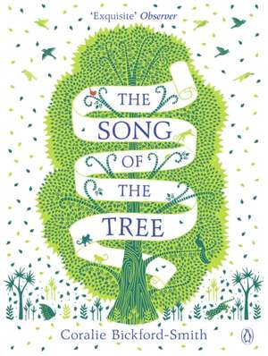 The Song of the Tree de Coralie Bickford-Smith