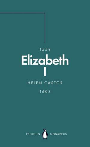 Elizabeth I de Helen Castor