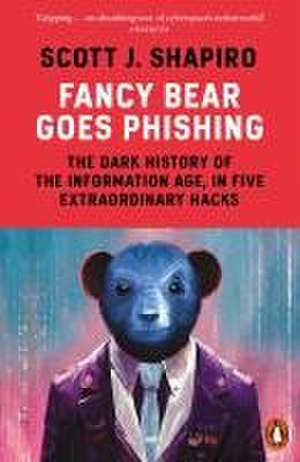 Fancy Bear Goes Phishing de Scott Shapiro