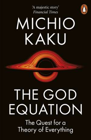 The God Equation de Michio Kaku