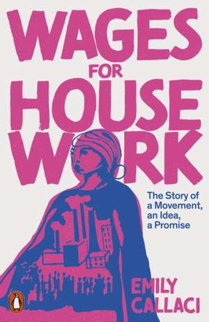 Wages for Housework de Emily Callaci