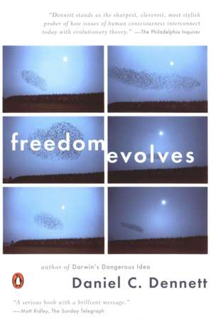 Freedom Evolves de Daniel C Dennett
