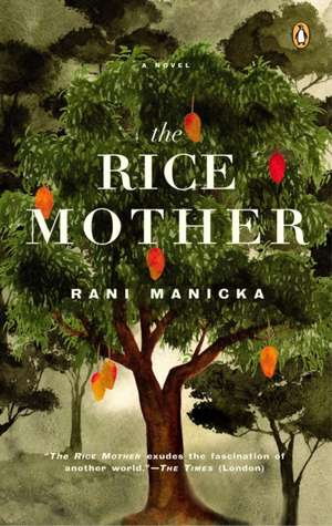 The Rice Mother de Rani Manicka