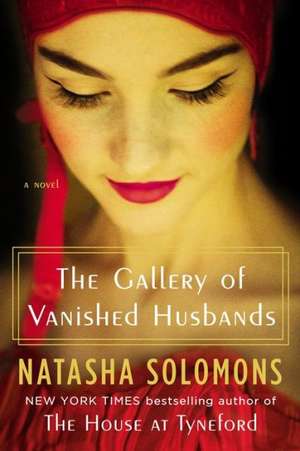 The Gallery of Vanished Husbands de Natasha Solomons