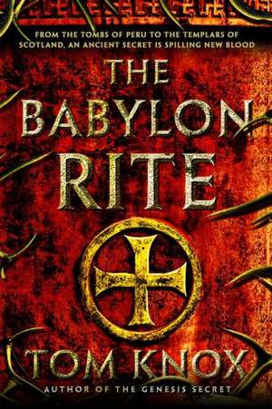 The Babylon Rite de Tom Knox