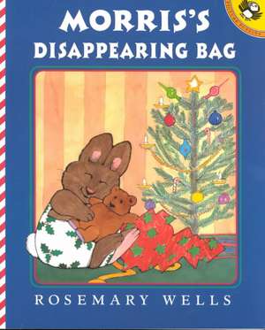 Morris's Disappearing Bag de Rosemary Wells