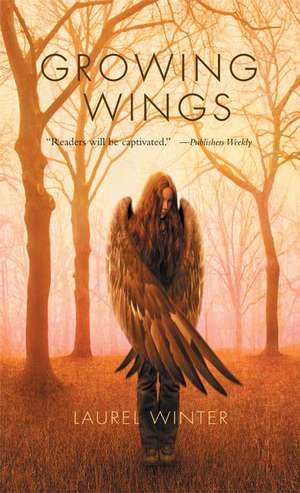 Growing Wings: The Claidi Journals II de Laurel Winter