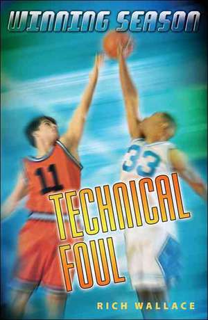 Technical Foul: Winning Season de Rich Wallace