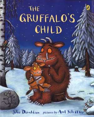 The Gruffalo's Child de Julia Donaldson