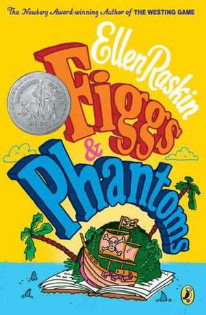 Figgs & Phantoms: A Prehistoric Fairy Tale de Ellen Raskin