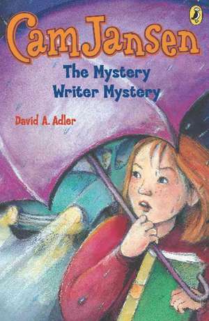 Cam Jansen and the Mystery Writer Mystery de David A Adler