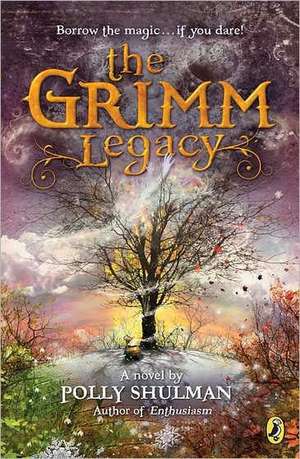 The Grimm Legacy de Polly Shulman