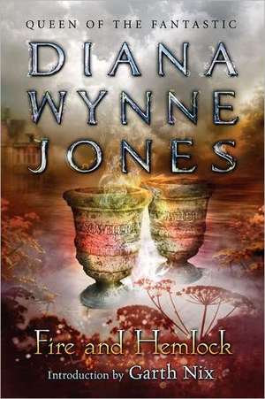 Fire and Hemlock de Diana Wynne Jones