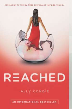 Reached: The First Book of the 5th Wave Series de Ally Condie