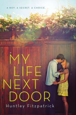 My Life Next Door de Huntley Fitzpatrick