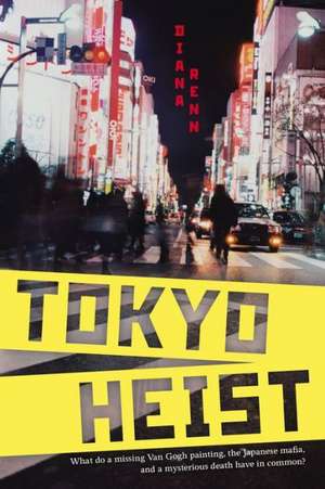 Tokyo Heist de Diana Renn