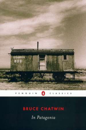 In Patagonia de Bruce Chatwin