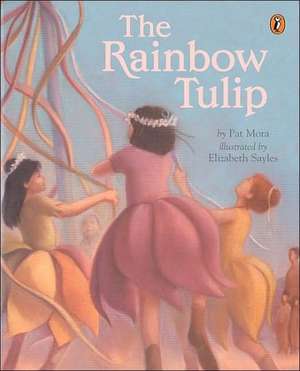 The Rainbow Tulip de Pat Mora