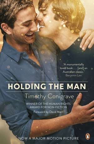 Holding the Man de Timothy Conigrave