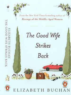 The Good Wife Strikes Back de Elizabeth Buchan