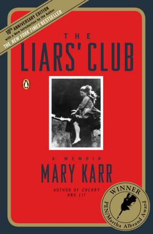 The Liars' Club: A Memoir de Mary Karr