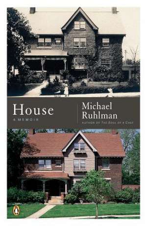 House: A Memoir de Michael Ruhlman