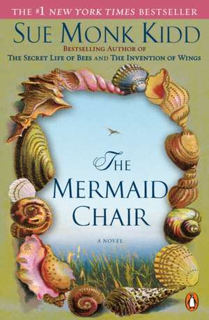 The Mermaid Chair de Sue Monk Kidd