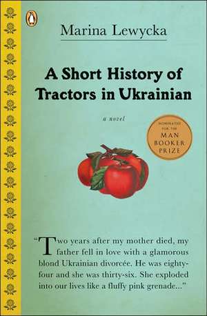 A Short History of Tractors in Ukrainian de Marina Lewycka