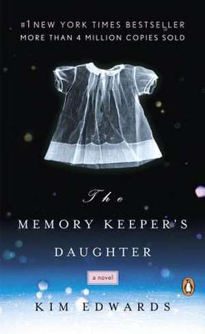 The Memory Keeper's Daughter de Kim Edwards