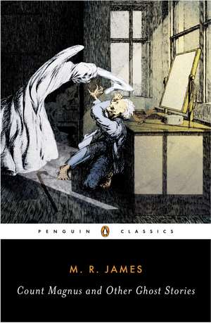 Count Magnus and Other Ghost Stories de M. R. James