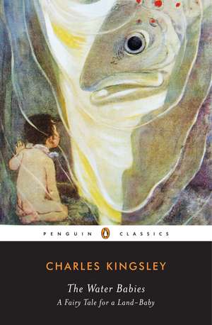 The Water Babies: A Fairy Tale for a Land-Baby de Charles Kingsley