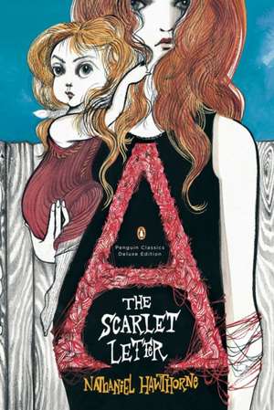 The Scarlet Letter: A Romance de Nathaniel Hawthorne