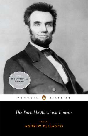 The Portable Abraham Lincoln de Abraham Lincoln