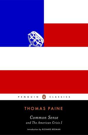 Common Sense: And the American Crisis de Thomas Paine