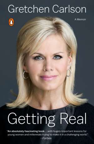 Getting Real de Gretchen Carlson