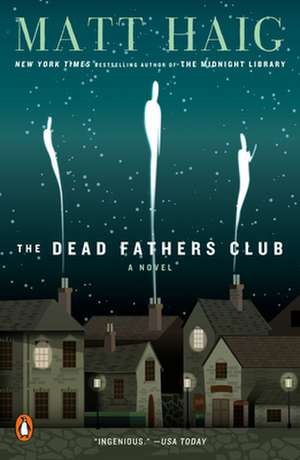 The Dead Fathers Club: An Edwardian Mystery de Matt Haig